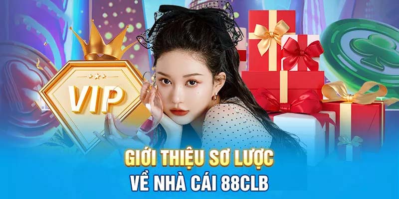 GIới thiệu đôi nét về 88CLB